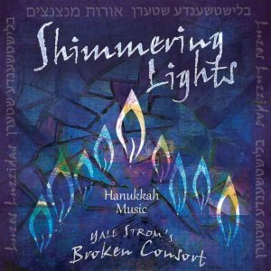 Shimmering Lights by Yale Strom's Broken Consort album cover