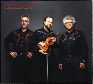 Doc Wallace Trio Live at the Cornelia Street Cafe album